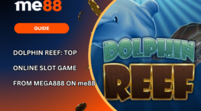 Dolphin Reef: Top Online Slot Game from Mega888 on me88